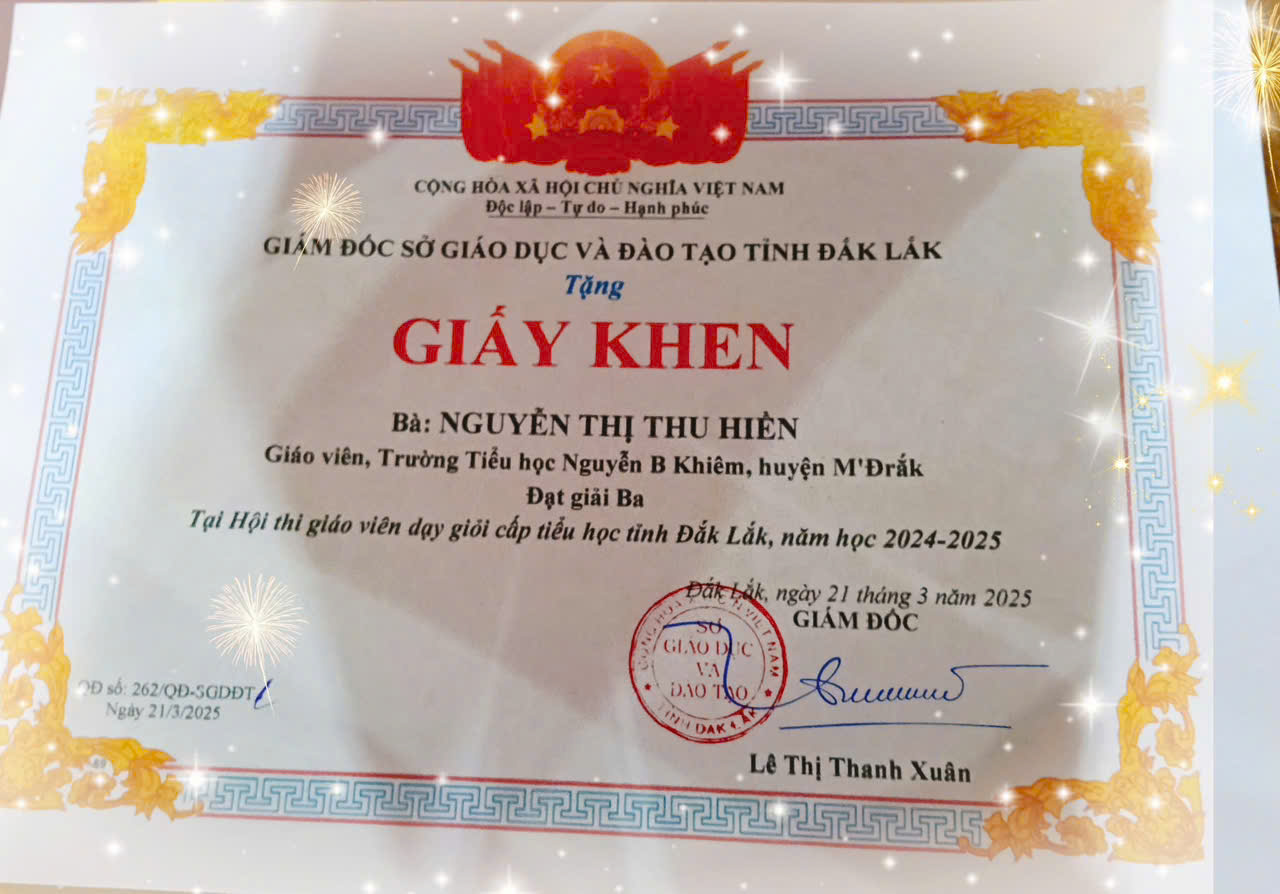 CHÚC MỪNG CÔ GIÁO NGUYỄN THỊ THU HIỀN ĐẠT GIẢI BA TẠI HỘI THI GIÁO VIÊN DẠY GIỎI TỈNH ĐẮK LẮK NĂM HỌC 2024-2025